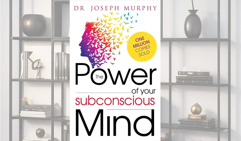 The Power Of Your Subconscious Mind
