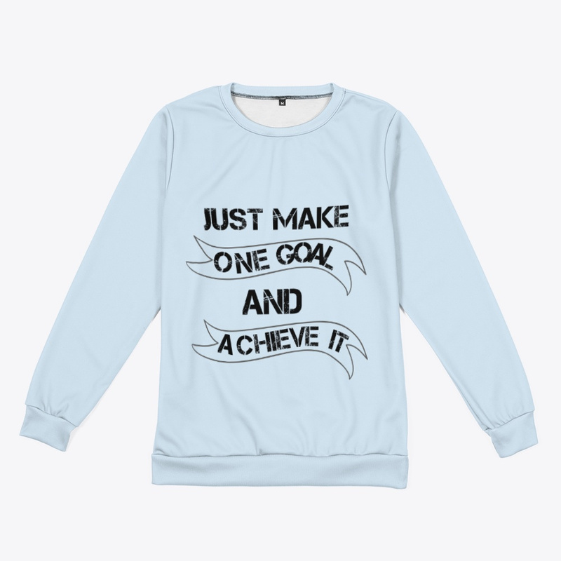  Just make One Goal and ... 