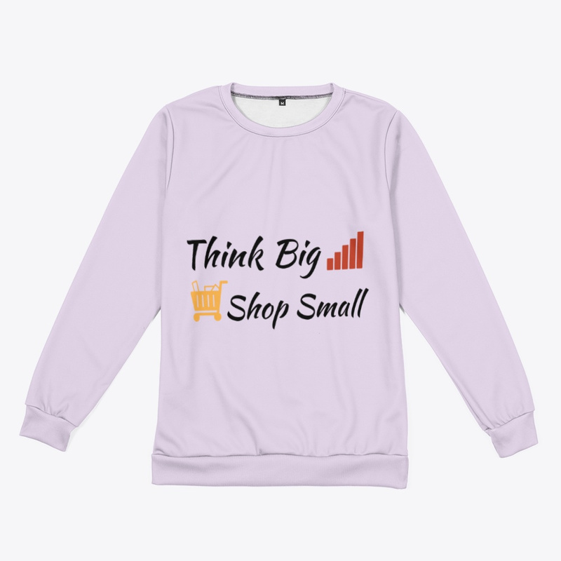  Think Big Shop Small 