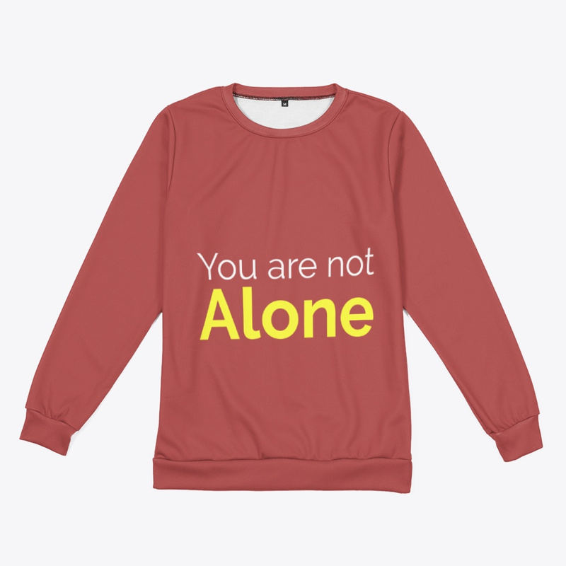 You are not Alone 